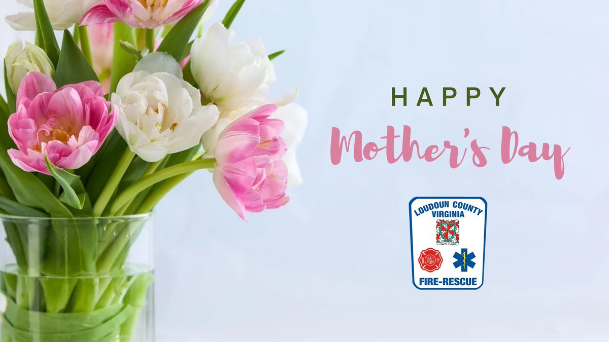 LoudounFire's tweet photo. Happy Mother’s Day to all the moms in our lives! To our Loudoun County Combined Fire and Rescue System moms, thank you for all you do! We hope you enjoy your day! 💐 https://t.co/oKOaL6hZy0