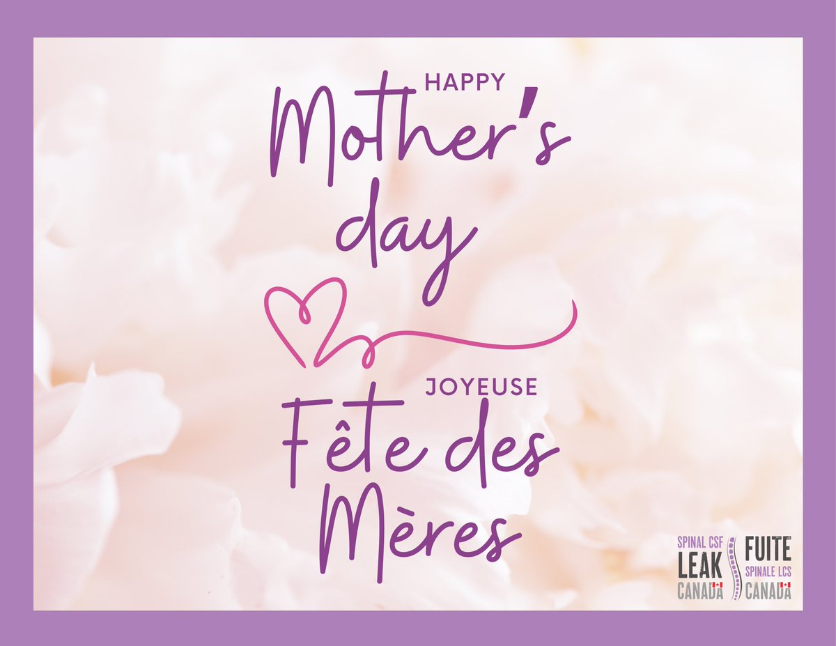 SpinalCSFCanada's tweet photo. This #Mother Day, we honour &amp; celebrate all mothers, especially those affected by spinal CSF leak, those caring for a child living with this condition &amp; those who have tragically lost someone to its devastating complications.

To every mother in our community: we admire you.💜 https://t.co/RWwvqbD8pR