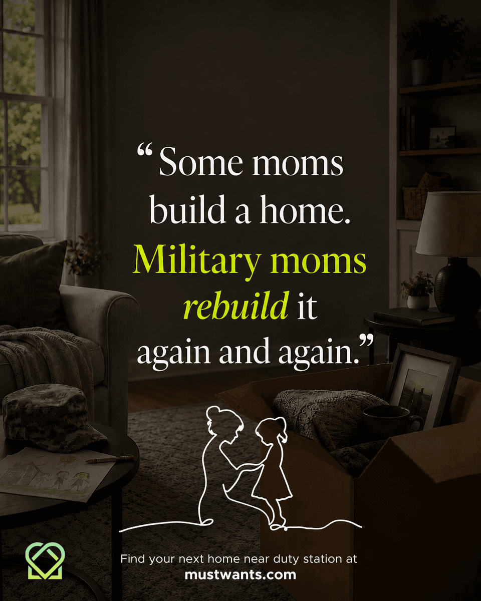 "Some moms build a home. PCS moms rebuild it again and again." 🌷 Celebrate military moms' strength this Mother's Day. Find your next home with trusted pros at mustwants.com #PCSStrong