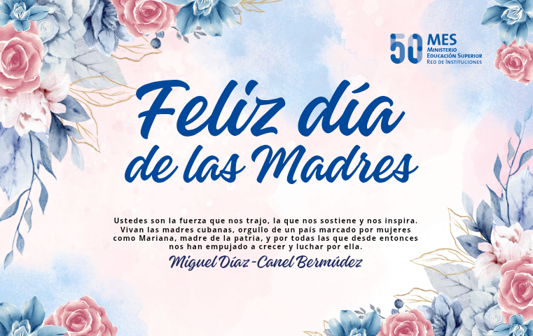 WalterBG_MES's tweet photo. Felicitaciones a todas las madres cubanas piedra angular de cada familia, de cada obra, de cada victoria, de nuestra resistencia.
Un abrazo especial para las madres de nuestra educación superior, estudiantes y trabajadoras.

¡Felicidades!

#UniversidadCubana #MES50Años #Cuba https://t.co/goAFTOaMya