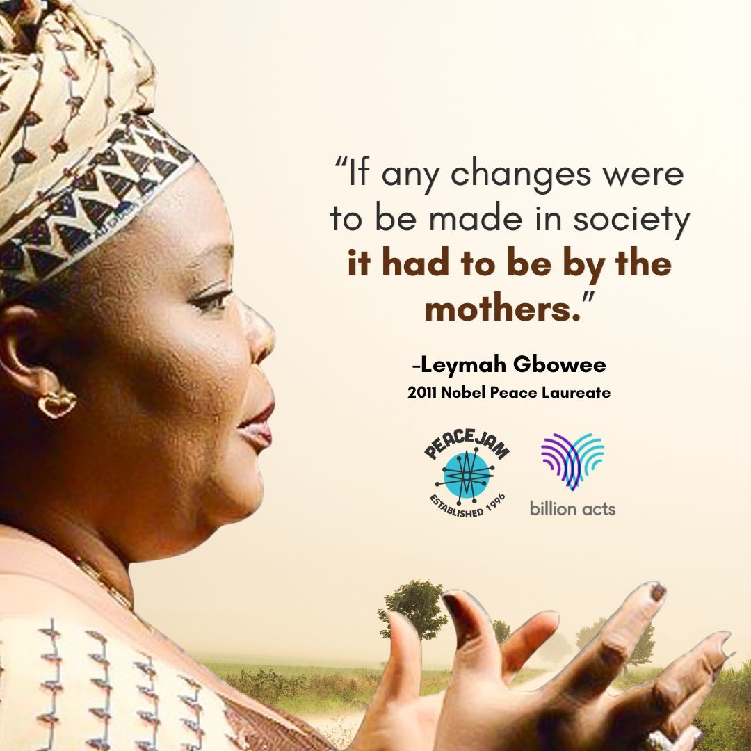 PeaceJam's tweet photo. This Mother’s Day, we celebrate the women whose love inspires action, healing, and hope for a more peaceful world. 
.
.
.
#MothersDay #BillionActsOfPeace #PeaceJam #LeymahGbowee https://t.co/ay8YatKKCd