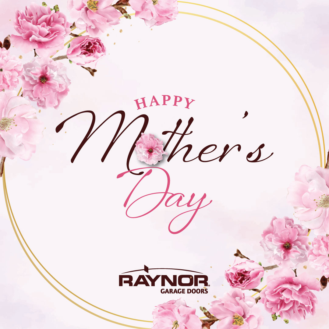 RaynorDoors's tweet photo. From early mornings to late nights, and every moment in between, thank you to the moms who make every house feel like a home. Happy Mother's Day! https://t.co/qXBQ4m9N9J