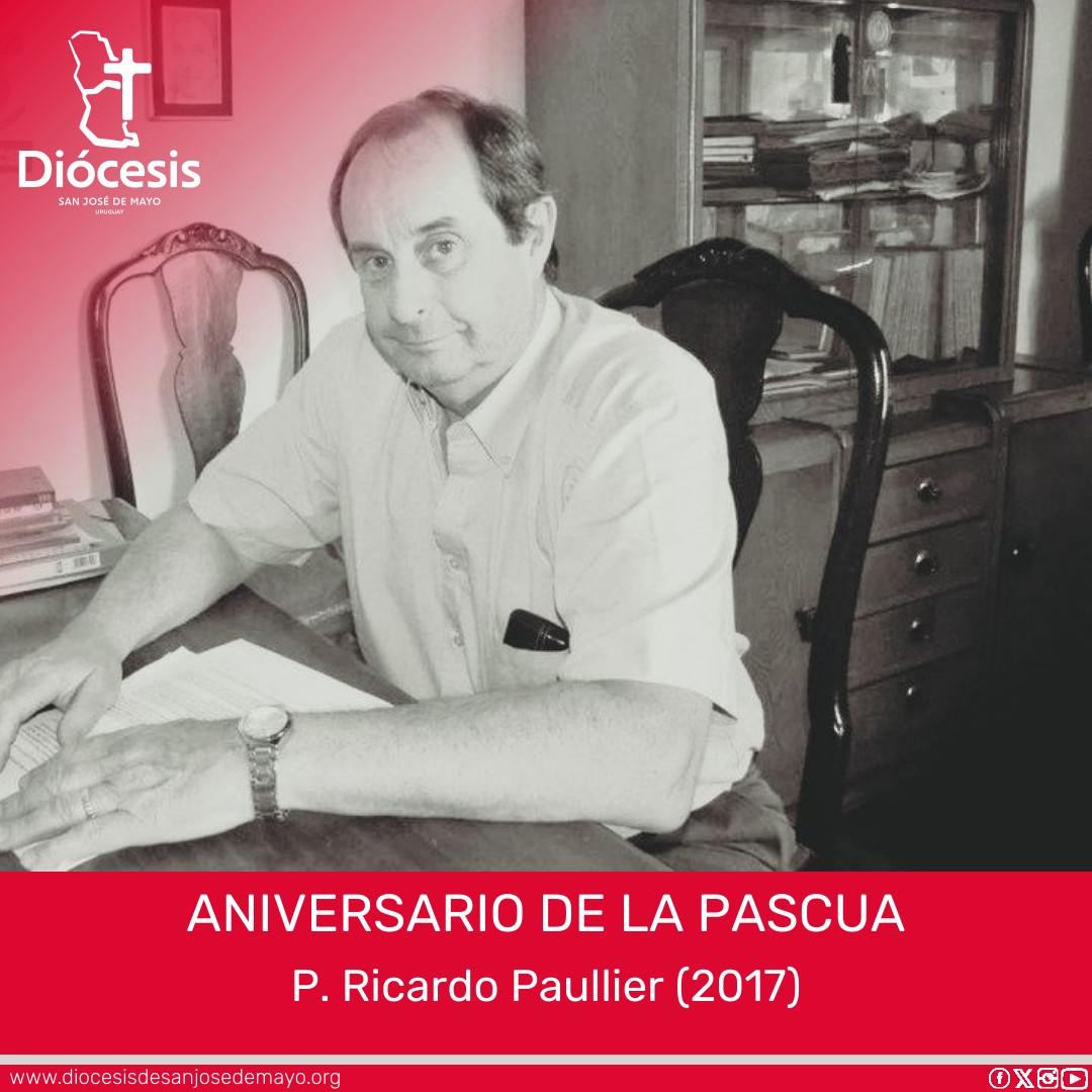RECUERDO DE LA PASCUA DEL P. RICARDO
Hoy 10 de mayo se cumplen 9 años del fallecimiento del P. Ricardo Paullier, sacerdote de la Institución Dalmanutá. El P. Ricardo vivió su Pascua el 10 de mayo de 2017. [IN MEMORIAM] diocesisdesanjosedemayo.org/p-ricardo-paul…