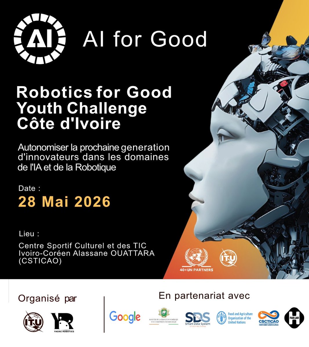 YapiDanila's tweet photo. J-18 🙏 Merci à tous nos partenaires du #RFGYC CI 🤖🇨🇮
@ITU · @FAO · @Google · H Fablab · Ministère · SDS · CSTICAO · @iamwill 🌍
Dans 18 jours au CSCTICAO Abidjan — on vous prouve que vous avez eu raison. 💪
👉 https://t.co/YhGm2j5yoA
#AIforGood #YADAC #CôtedIvoire #Merci #J18 https://t.co/UTZuCYstZL