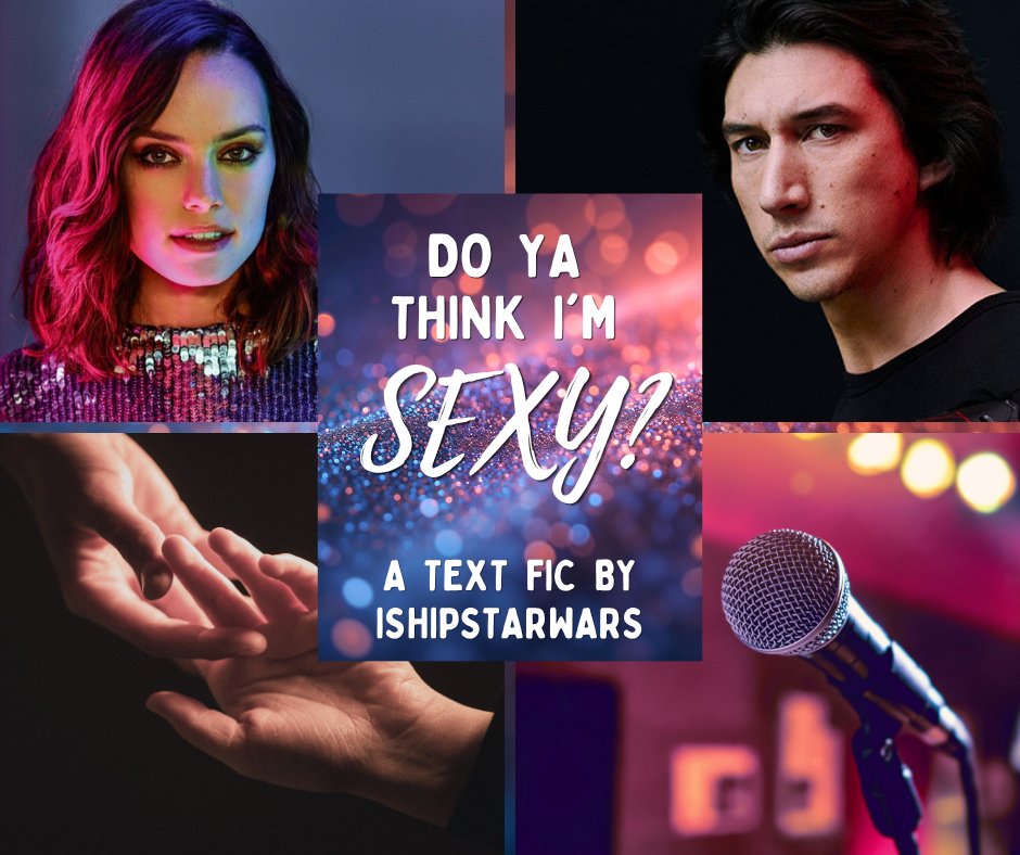 ishipstarwars's tweet photo. Here's a preview for Part 3 of Do Ya Think I'm Sexy, which is posting on Tuesday!

#ReyloSSS #KaraokeFic #Reylofic https://t.co/7olyIBh70d