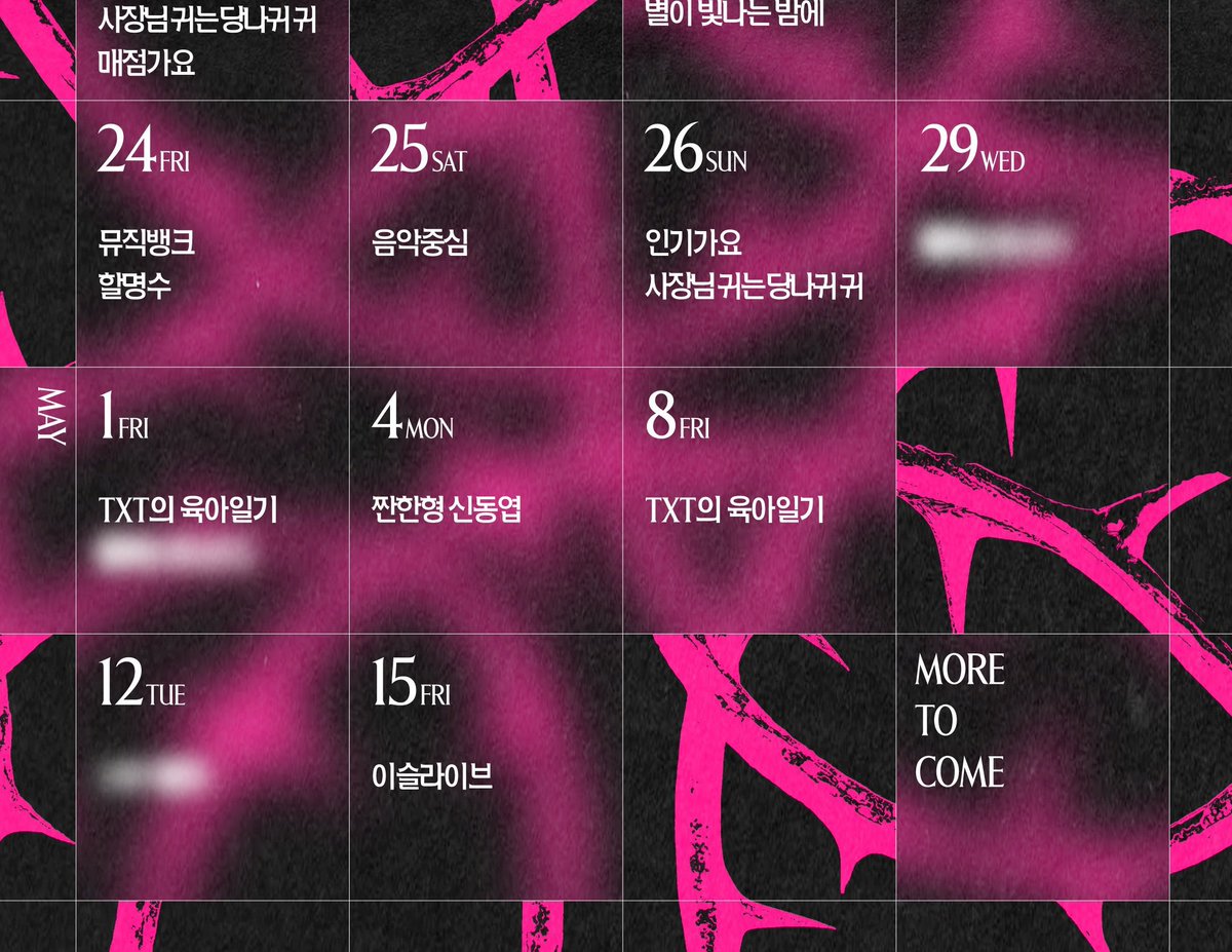 ⭐29th April,1st May - TXT cast
⭐1st May,8th May - TXT's parenting diary 
⭐4th may - soogyu yt show,hueningkai's countless friends
⭐12th May - ????
⭐15th May - it's Live

More to Come