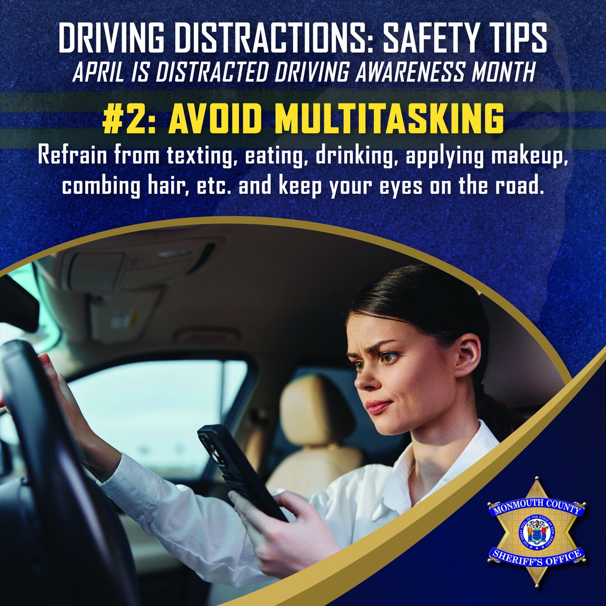 MonmouthSheriff's tweet photo. April is Distracted Driving Awareness Month and @SheriffGolden, who is committed to keeping drivers safe, wants all to take the proper precautions while behind the wheel. Please don't engage in dangerous distracted driving behaviors and keep our roads safe.
See below safety tips. https://t.co/KGZ9KHFTKJ