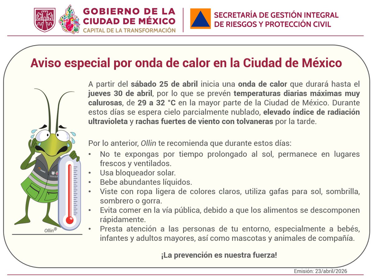 SGIRPC_CDMX's tweet photo. ⚠️ #AVISOESPECIAL por onda de calor en la Ciudad de México.

Desde el 25 de abril inició una #OndaDeCalor que durará hasta el jueves 30 de abril, con temperaturas diarias máximas de 29 a 32 °C.

Durante este periodo se espera cielo parcialmente nublado, elevado índice de #RadiaciónUV y rachas fuertes de #viento con tolvaneras por la tarde.

Atiende las recomendaciones y mantente informado a través de fuentes oficiales.

#PronósticoDelTiempo #LaPrevenciónEsNuestraFuerza