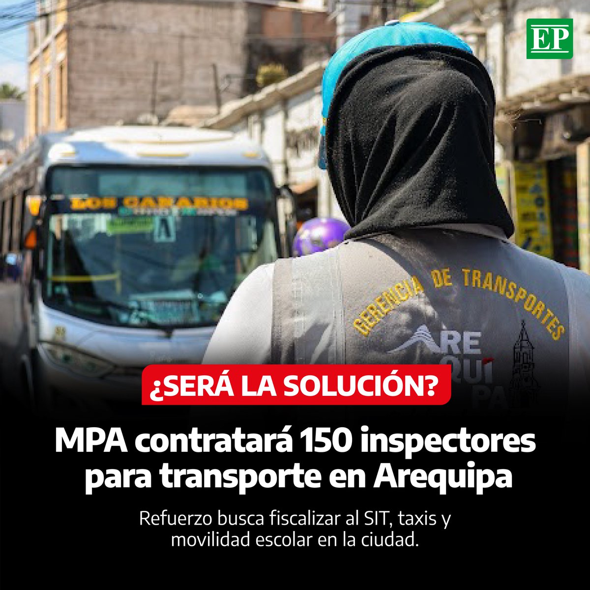 Diario_EP's tweet image. #Arequipa | La Municipalidad Provincial de Arequipa anunció la convocatoria para contratar 150 #inspectores de transporte con el objetivo de reforzar la fiscalización del servicio en la ciudad.