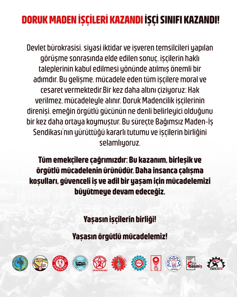 Madenciler Kazandı, İşçi Sınıfı Kazandı! ✊

​Doruk Madencilik işçilerinin kararlı direnişinin zaferle sonuçlanmasını büyük bir coşku ve umutla selamlıyoruz. Bu haklı kazanım, omuz omuza mücadelenin gücünü bir kez daha gösterdi! 

Yaşasın sınıf dayanışması!#MadencilerKazandı