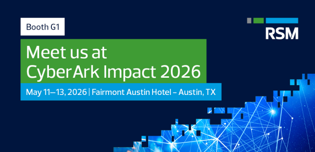 RSM is gearing up for CyberArk IMPACT26! As a proud sponsor, we’re ready to support organizations navigating the evolving challenges of digital identity with our comprehensive IAM services. Stop by our booth to learn more! rsm.buzz/3OTBCT7