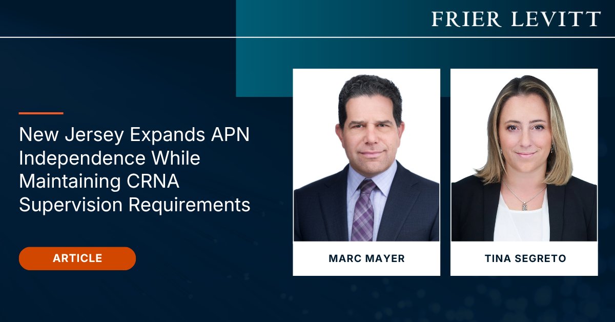 FrierLevitt's tweet image. New Jersey expanded APN independence, but not for CRNAs.

Supervision requirements remain in place.

🔗 What providers need to know: bit.ly/4ucSy65

#HealthcareLaw #CRNA #APN #FrierLevitt