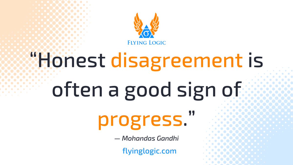 FlyingLogic's tweet image. “Honest disagreement is often a good sign of progress.” — Mohandas Gandhi

#criticalthinking #debate