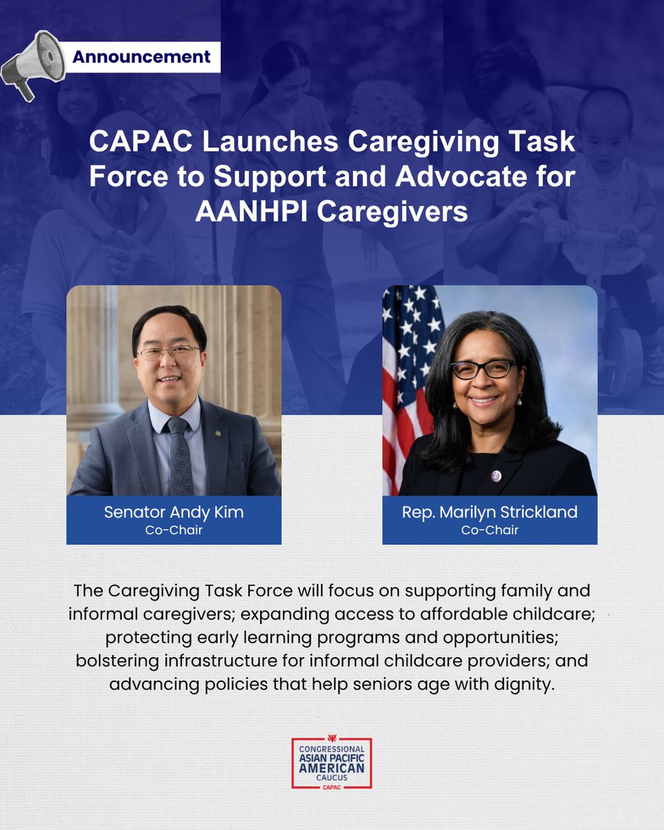 CAPAC's tweet photo. CAPAC is proud to announce our new Caregiving Task Force, led by @SenatorAndyKim &amp; @RepStricklandWA, to support AANHPI caregivers. 
  
This Task Force will focus on creating a caregiving support system that is affordable, accessible, and responsive to the needs of our community. https://t.co/YY1z6IxAdd