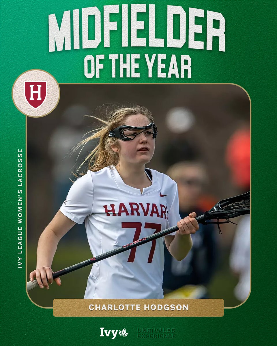 IvyLeague's tweet photo. .@HarvardWLax's Charlotte Hodgson was named the Midfielder of the Year. Hodgson was the league’s top goal scorer for the entirety of the regular season, netting 45, and ranked fourth in league play with 18. Hodgson added 32 draw controls, 22 ground balls, and 11 caused turnovers to go with her 61 points. 🌿🥍