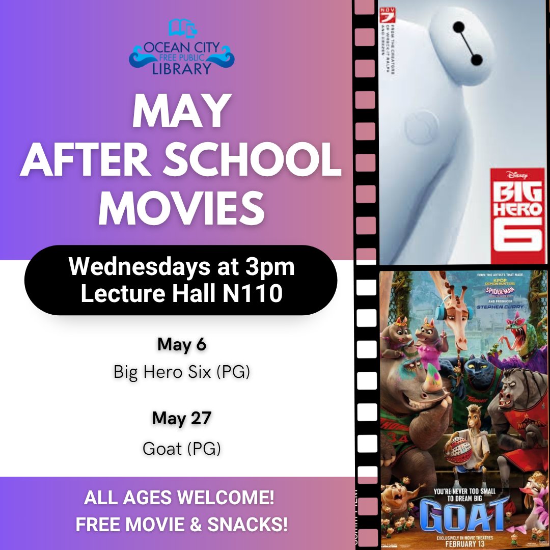 ocfpl's tweet photo. 𝗠𝗮𝘆 𝗔𝗳𝘁𝗲𝗿 𝗦𝗰𝗵𝗼𝗼𝗹 𝗠𝗼𝘃𝗶𝗲𝘀 🎥
📅 Wednesdays at 3 PM
📍 Lecture Hall • All ages welcome!

May 6: Big Hero Six (PG)
May 27: Goat (PG)

#OCFPL #OceanCityLibrary #NJLibrary #OceanCityNJ #OCNJ https://t.co/ZU1ocMkTze