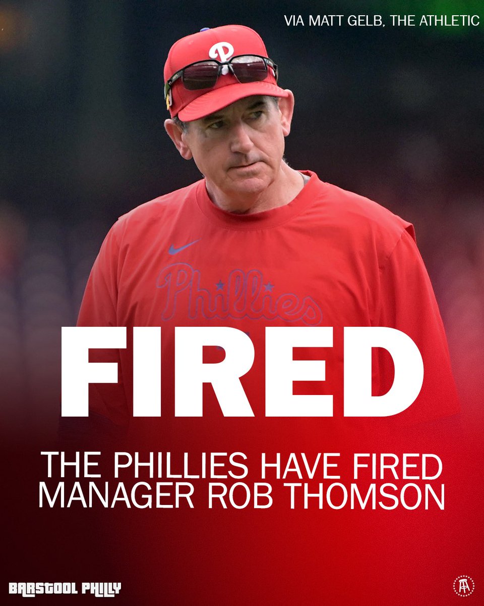 The Phillies have fired Rob Thomson