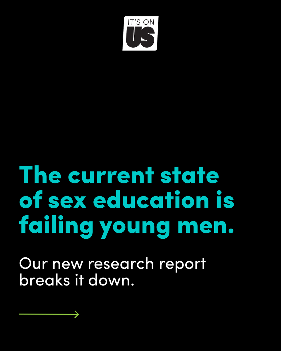 ItsOnUs's tweet photo. 🚨 Just Dropped: Read our latest research on young men and sex education. The problem? We’re failing them when it comes to building healthy relationships.

Read the full report and discover our proposed solutions: https://t.co/pKVtuF0sMA https://t.co/VqOTMvomT6
