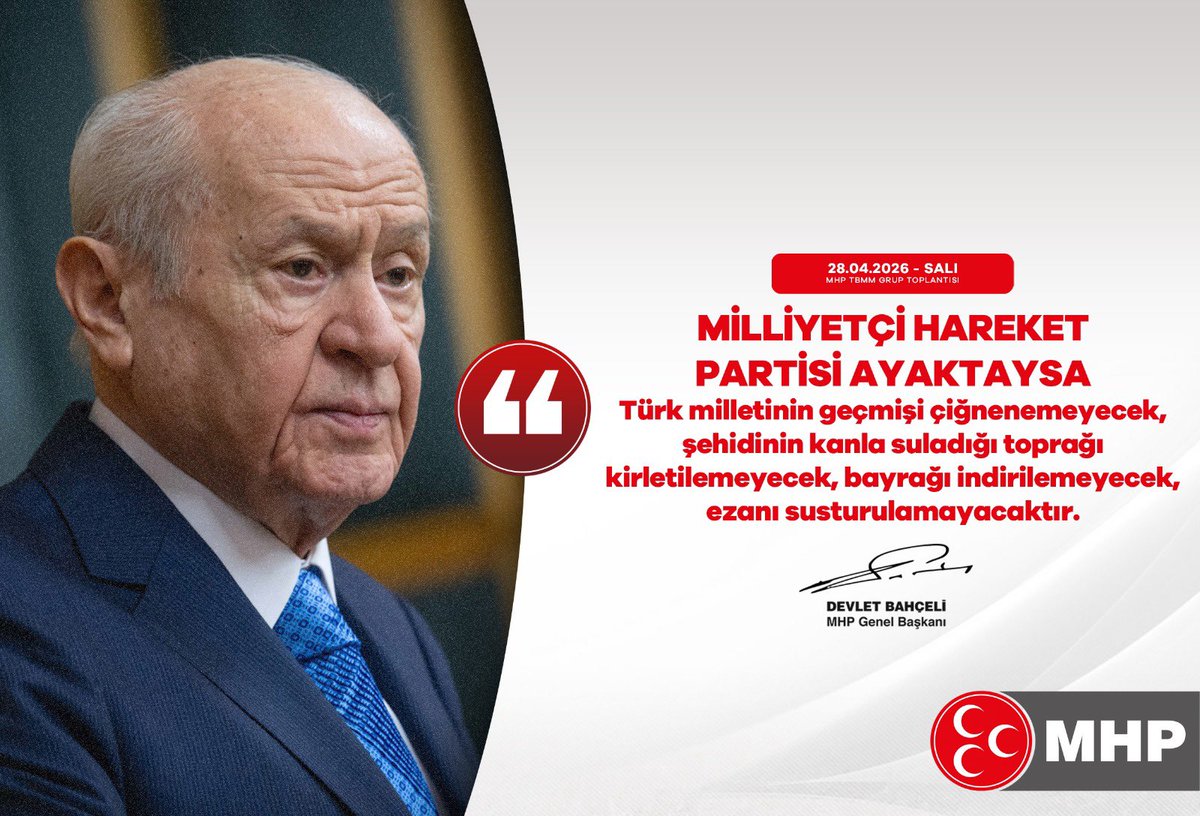 Milliyetçi Hareket Partisi ayaktaysa Türk milletinin geçmişi çiğnenemeyecek, şehidinin kanla suladığı toprağı kirletilemeyecek, bayrağı indirilemeyecek, ezanı susturulamayacaktır.

MHP Genel Başkanı
Devlet BAHÇELİ