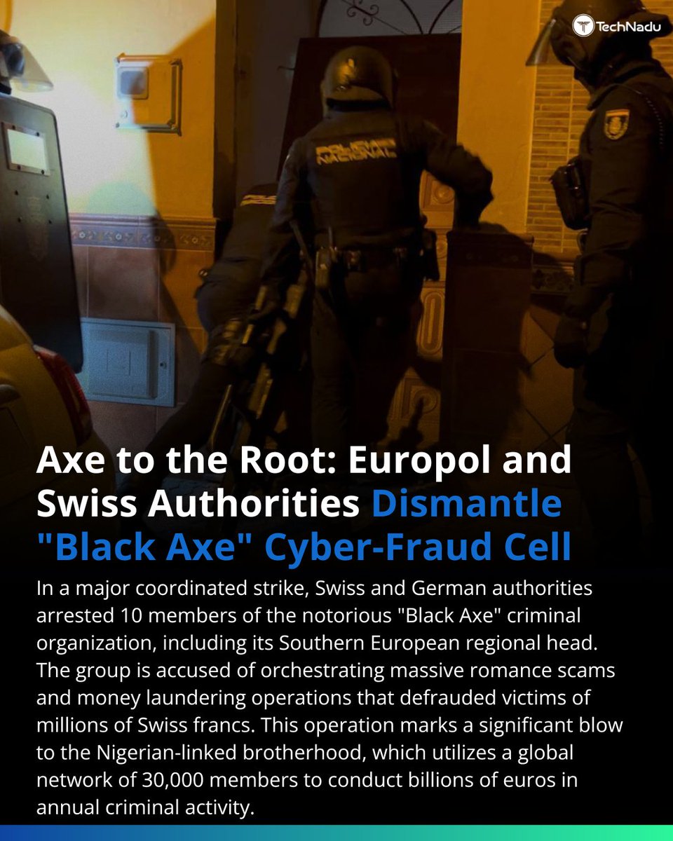 TechNadu's tweet image. 🚨 @Europol -backed crackdown on “Black Axe”
10 arrests in Switzerland
Global fraud + laundering network
Cybercrime = organized + cross-border
💬 Thoughts?
👍 Follow @TechNadu
#CyberSecurity #CyberCrime #Infosec
