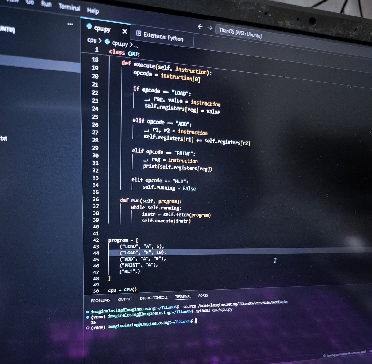 TanmayAdmuthe's tweet image. TitanOS just took its first breath.

Built my first CPU emulator instruction cycle in python and got my machine to execute its first program.

Output: 15

Fetch. Decode. Execute.

We just booted a computer from scratch. 🚀 

#BuildInPublic #Python #OperatingSystems