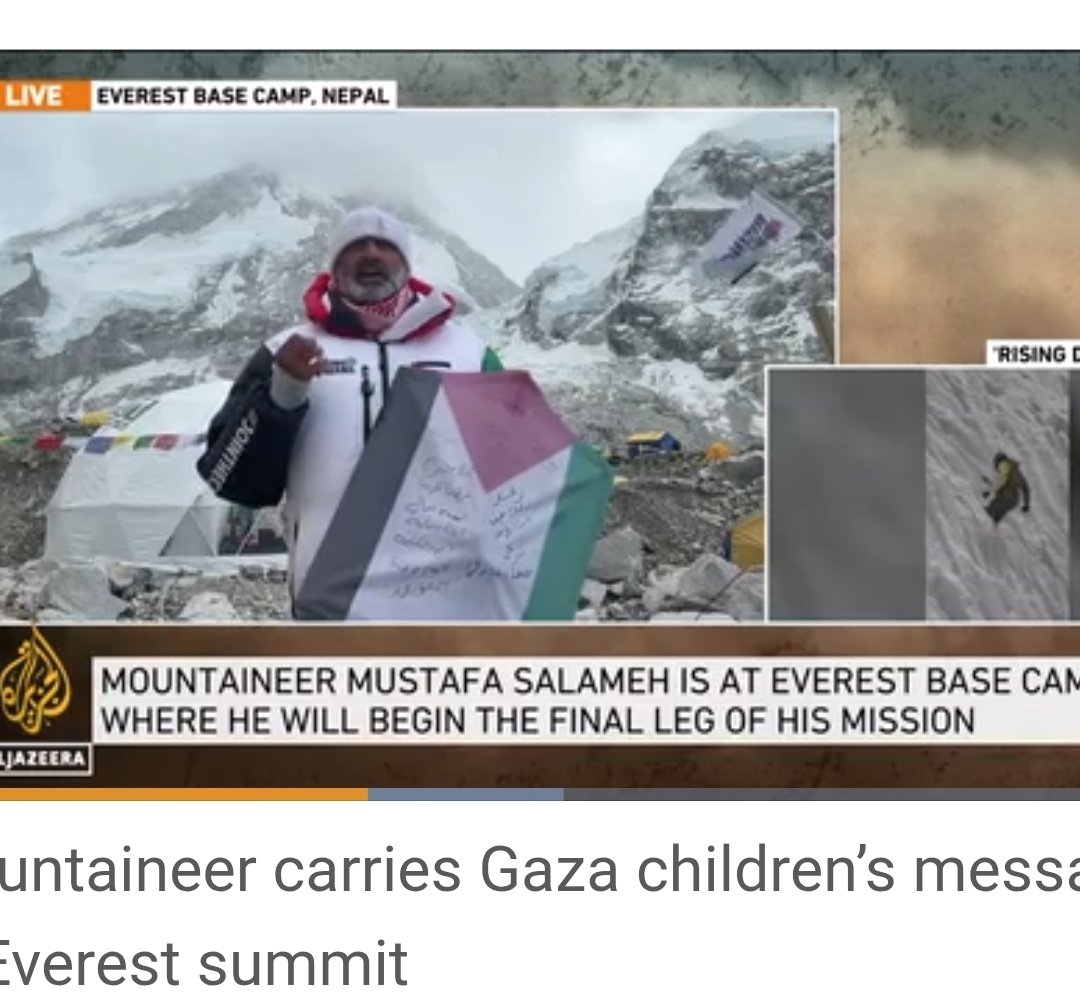 ChangedNarrativ's tweet image. Climbing Everest for #Gaza #children. Mustafa Salameh  #Jordan @msrachelforlitt @AJEnglish @REI #GazaGenocide