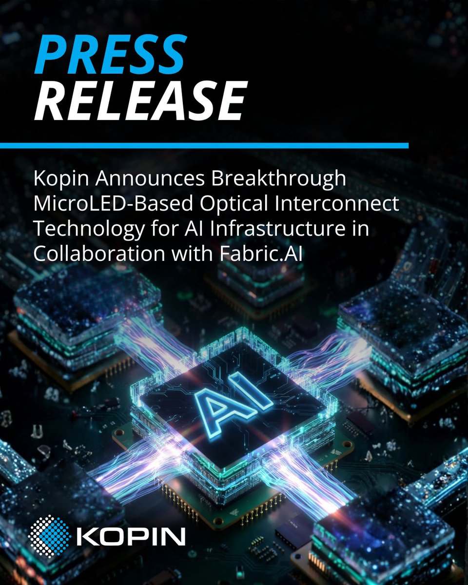 Kopin announces a breakthrough in MicroLED optical interconnects for AI infrastructure with FabricAI + a $15 million development order.

Read more: shorturl.at/GwibK