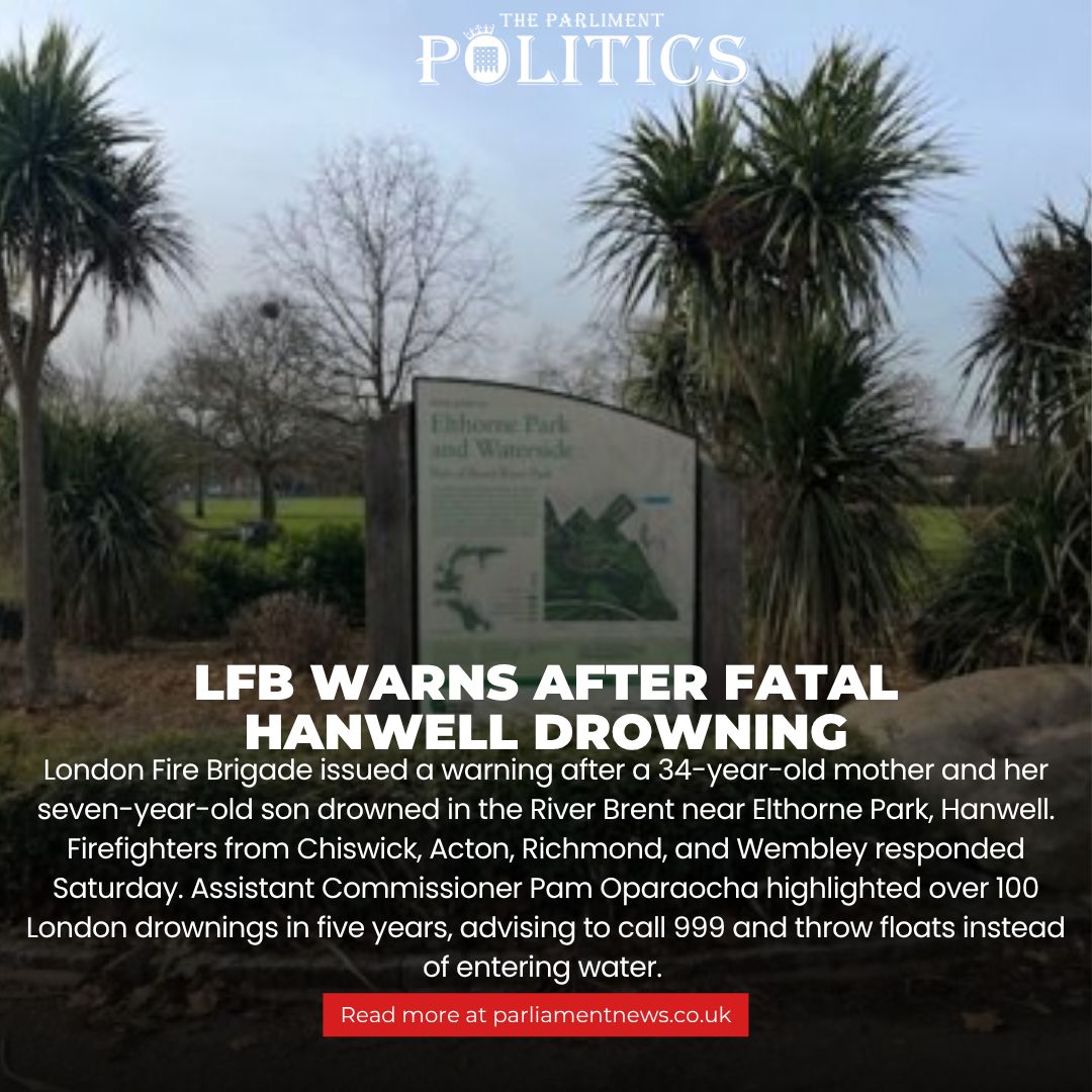 ParlMagazine's tweet image. According to verified reports, Parliament Politics Magazine highlights tragic deaths of mother and son in River Brent. LFB urges water safety amid cold shock risks. 

Read More: parliamentnews.co.uk 

#theparliamentpolictics #LondonDrowning #WaterSafety #HanwellTragedy