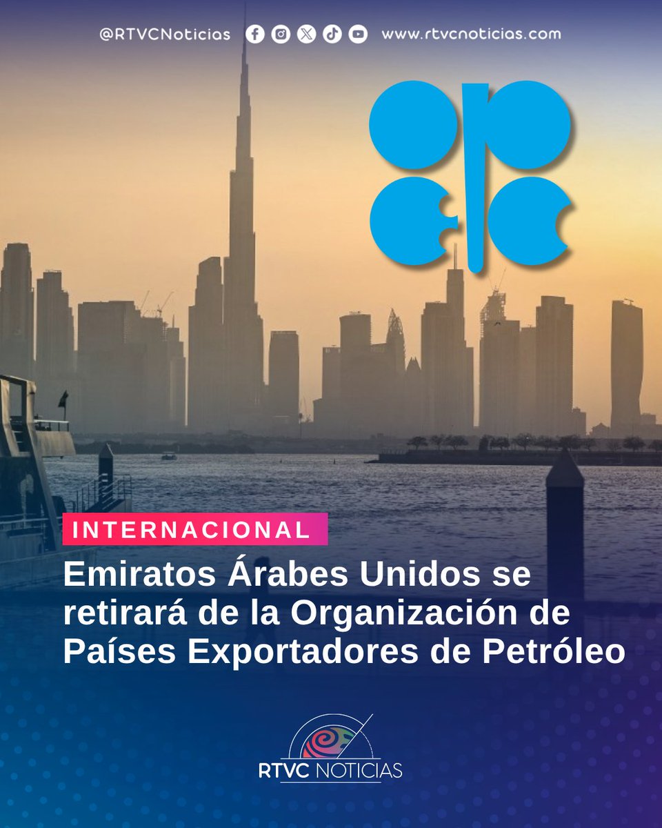 RTVCnoticias's tweet image. #Internacional 🇦🇪 l  Emiratos Árabes Unidos anunció por sorpresa que se retirará de la Organización de Países Exportadores de Petróleo (OPEP) en mayo, para proteger su "interés nacional", un revés para la alianza, golpeada de lleno por la guerra en Oriente Medio.

El país del