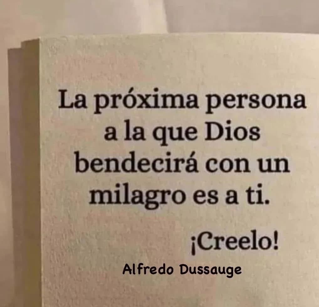 AlfredoDussauge's tweet image. “La próxima persona a la que Dios bendecirá con un milagro es a ti.”
¡Creelo!
#TeQuiero #Dios #FelizLunes