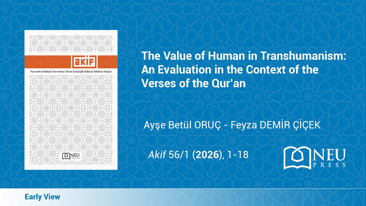 Early View

This article examines the profound tension between #transhumanism and the Qur’anic vision of humanity. It argues that the pursuit of technological immortality challenges divine sovereignty and moral accountability.

#EarlyView in #AkifDergisi ➡️doi.org/10.51121/akif.…
