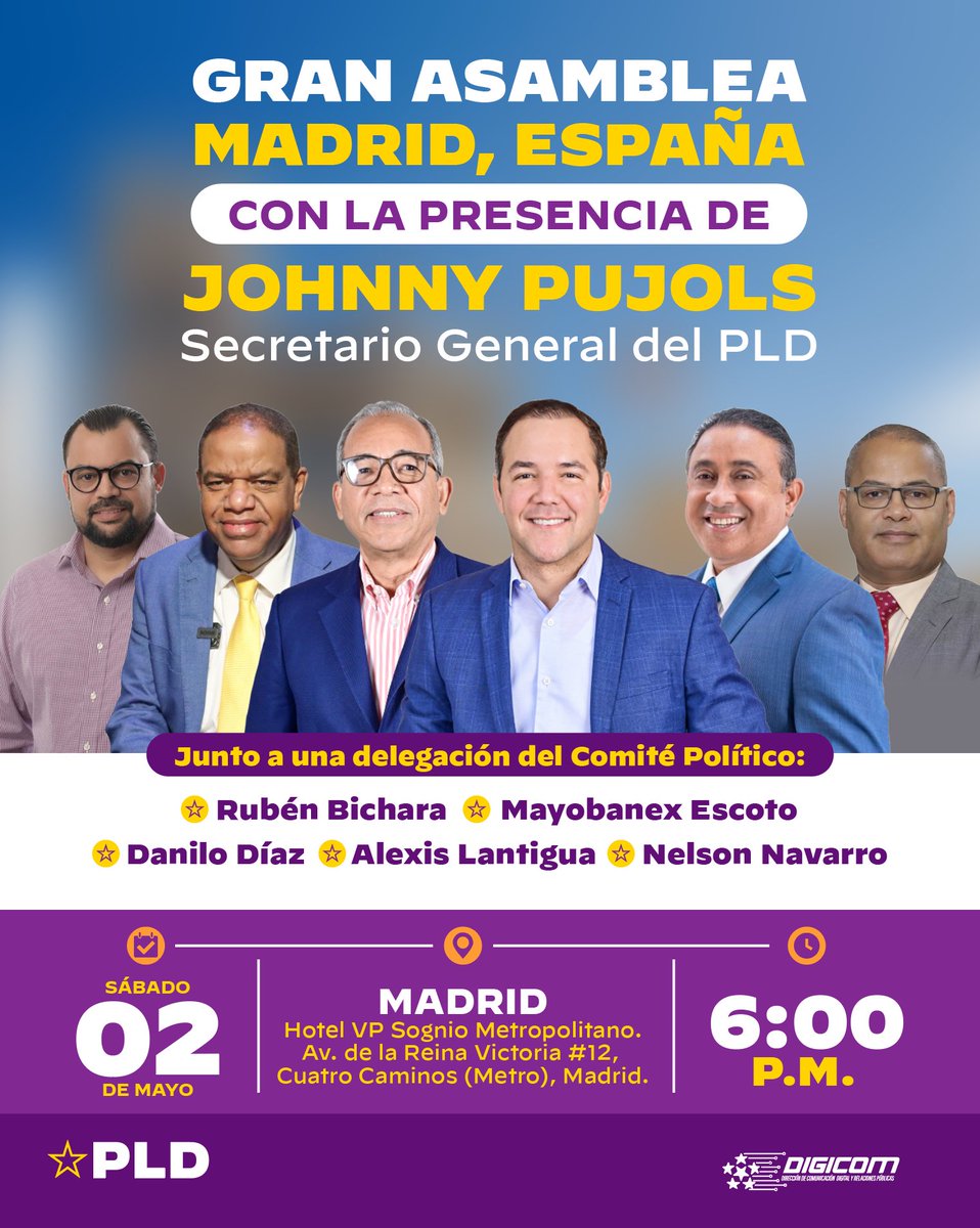 🇪🇸 Madrid, es el momento. 🙌

Este sábado 2 de mayo, a las 6:00 p. m., gran Asamblea General del PLD encabezada por <a href="/JohnnyPujols/">Johnny Pujols</a> junto a la comisión del Comité Político que le acompaña: <a href="/rubenbichara/">Ruben Bichara</a>, <a href="/mayoescoto/">Mayobanex Escoto</a>, <a href="/dddiaz/">Danilo Diaz</a> y <a href="/AlexisLantigua/">Alexis Lantigua</a>, así como el miembro del #ComitéCentral