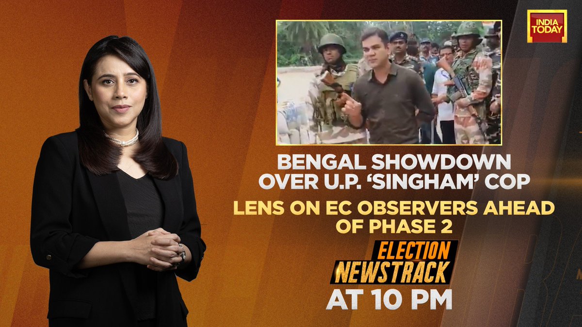 IndiaToday's tweet image. Bengal showdown over U.P. ‘Singham’ cop
Lens on EC observers ahead of Phase 2

#Newstrack with @MaryaShakil at 10 PM, only on India Today

#Promo