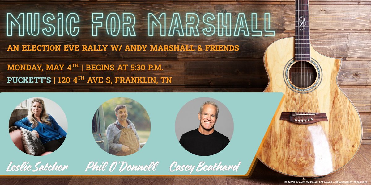 Andy_For_Mayor's tweet photo. Come out and join Andy Marshall as we rally #TeamAndy heading into Election Day on May 5th! Join us for a special night of music, community, and momentum at #MusicforMarshall: An Election Eve Rally w/ Andy & Friends—happening the evening before the Republican primary.

On Monday, May 4th at 5:30 p.m., we’re gathering at the iconic @PuckettsGrocery in Downtown Franklin for a high-energy night that brings together neighbors, supporters, and some incredible local talent. Enjoy live performances from Leslie Satcher, Phil "Philbilly" O’Donnell, and Casey Beathard as we celebrate what makes Williamson County so special—#FaithFamilyCommunity.

This is more than just a rally—it’s a chance to come together, share a good meal, enjoy great music, and build momentum heading into Election Day. Whether you’ve been with us from the beginning or are just getting involved, we’d love to see you there. Let’s finish strong—together!

Reserve your spot at https://t.co/BUVN3yLDiA
.
.
.
#AndyMarshallforMayor #VoteAndy #TheMarshallMomentum #GoVoteTN