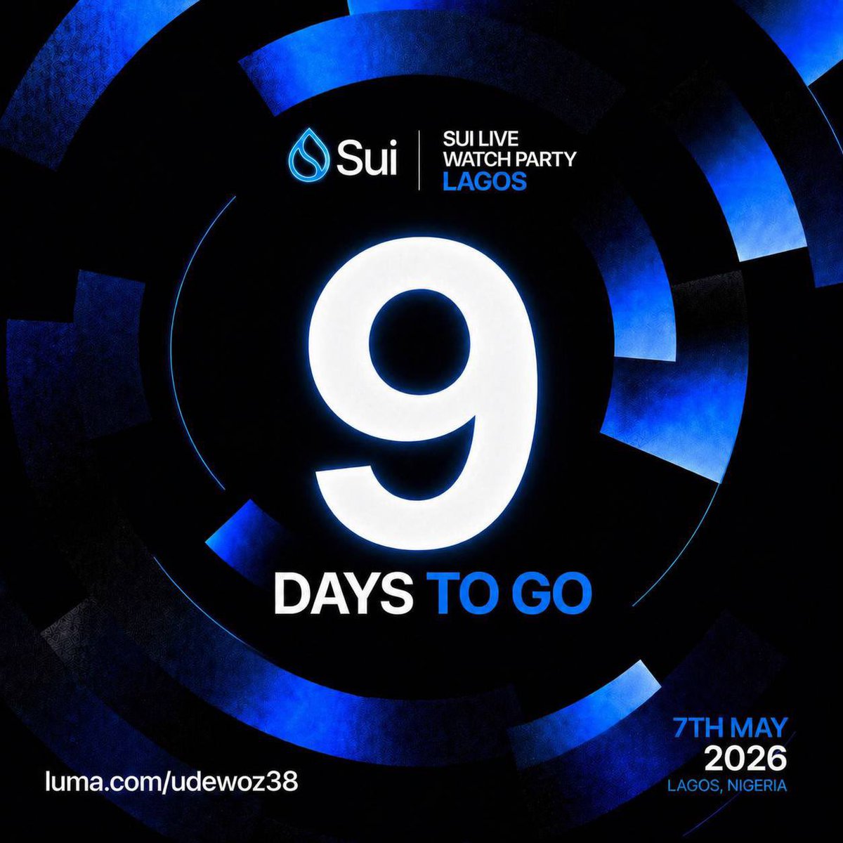 SuiNetworkNG's tweet photo. 9 days to go 

Lagos, are you ready? 
The Sui Live Watch Party is almost here.

Big energy. Real builders. Real alpha.

🎟️ https://t.co/5LFU7NG3Xd
📅 May 7, 2026
📍 Lagos https://t.co/OX9fk3VpDw