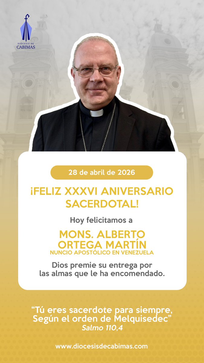 Celebramos en este día el Aniversario de Ordenación Sacerdotal de Monseñor Alberto Ortega Martín, Nuncio Apostólico en Venezuela.

Ofrezcamos una oración de acción de gracias a Dios por él 🙏