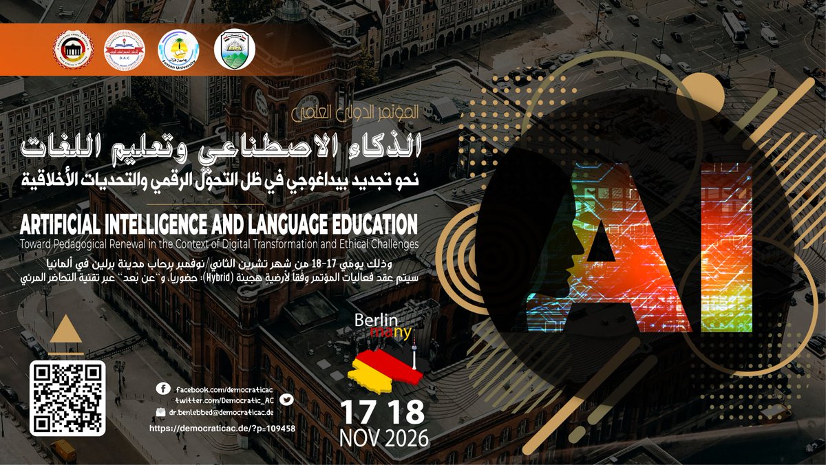 Democratic_AC's tweet photo. جدول أعمال المؤتمرات الدولية العلمية - حضورياً & ( اون لاين ) - سنة 2026 : -
تأثير الذكاء الاصطناعي وتطبيقاته على تكنولوجيا الوسائط الرقمية والحوسبة الاجتماعية
https://t.co/Ckxpd21wLa
يوم 26 – 27 / 07 / 2026 أقامة المؤتمر حضورياً في رحاب مدينة برلين – ألمانيا & تقنيَّة التَّحاضر المرئي
أساسيات البحث العلمي في ظل توظيف تقنيات الذكاء الاصطناعي
https://t.co/CaVEyLCygl
يوم 26 – 27 / 07 / 2026 أقامة المؤتمر حضورياً في رحاب مدينة برلين – ألمانيا & تقنيَّة التَّحاضر المرئي
الصحة النفسية والرفاهية وجودة الحياة في ظل التكنولوجيات الحديثة
https://t.co/39bTOM4HLZ
يوم 26 – 27 / 07 / 2026 أقامة المؤتمر حضورياً في رحاب مدينة برلين – ألمانيا & تقنيَّة التَّحاضر المرئي
تعزيز التنمية البشرية والتكنولوجيا الرقمية في عصر الذكاء الاصطناعي والتقنيات الناشئة
https://t.co/YLfK8zW0NA
يوم 26 – 27 / 07 / 2026 أقامة المؤتمر حضورياً في رحاب مدينة برلين – ألمانيا & تقنيَّة التَّحاضر المرئي
وظيفية الترجمة وفاعليتها في العلوم الاجتماعية : مقاربات نظرية وتطبيقية
https://t.co/PfYwfK7nB6
يوم 26 – 27 / 07 / 2026 أقامة المؤتمر حضورياً في رحاب مدينة برلين – ألمانيا & تقنيَّة التَّحاضر المرئي
الذكاء الاصطناعي بين الإبداع العلمي والتنظيم القانوني : مقاربات معاصرة
https://t.co/EXO8vpymvX
يوم 26 – 27 / 10 / 2026  أقامة المؤتمر حضورياً في رحاب مدينة برلين – ألمانيا & تقنيَّة التَّحاضر المرئي
النهضة الاقتصادية والمالية في العالم المعاصر : مقاربات جديدة في ضوء الذكاء الاصطناعي
https://t.co/HkQ2gEQHsN
يوم 26 – 27 / 10 / 2026  أقامة المؤتمر حضورياً في رحاب مدينة برلين – ألمانيا & تقنيَّة التَّحاضر المرئي
القانون والسياسة في عالم متحوّل : التحديات وآفاق الحوكمة
https://t.co/mfTDZhyzjj
يوم 24 – 25 / 07 / 2026 حضورياً في مدينة القاهرة & تقنيَّة التَّحاضر المرئي ( اون لاين )
الذكاء الاصطناعي وتعليم اللغات : نحو تجديد بيداغوجي في ظل التحول الرقمي والتحديات الأخلاقية
https://t.co/kM7IOMxFrC
يوم  17 – 18 / 11 / 2026 أقامة المؤتمر حضورياً في رحاب مدينة برلين – ألمانيا & تقنيَّة التَّحاضر المرئي
مميزات النشر العلمي في المؤتمرات : –

تُنشر أعمال المؤتمر في مجلات علمية محكّمة تابعة للمركز، ومفهرسة في قواعد بيانات دولية معتمدة، من بينها:
• ERIH PLUS (الفهرس الأوروبي المرجعي للعلوم الإنسانية والاجتماعية)
• DOAJ (دليل المجلات العلمية ذات الوصول المفتوح)
• Research Commons التابعة لمنصة Clarivate Web of Science
• Crossref، حيث تحصل جميع الأبحاث المنشورة على معرّف رقمي دائم (DOI)
ويشرف المركز العربي الديمقراطي على أكثر من 8 مجلات علمية مفهرسة ضمن هذه القواعد، بما يوفّر للباحثين نشرًا أكاديميًا موثوقًا يلبي متطلبات الجامعات والمؤسسات البحثية.
