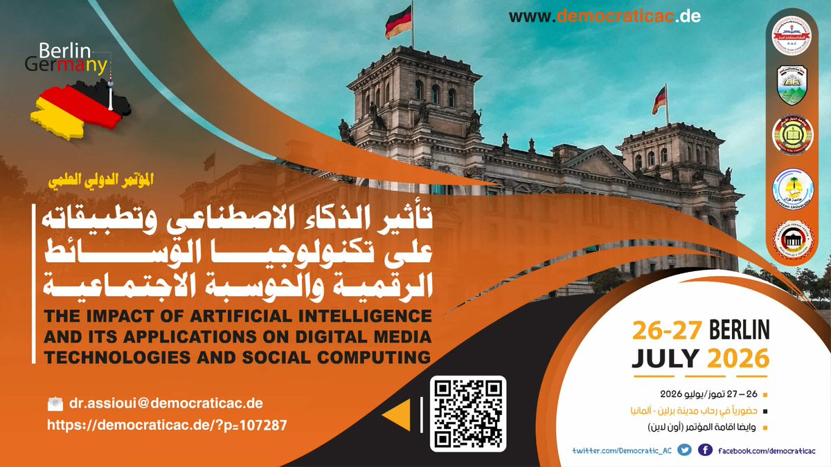 Democratic_AC's tweet photo. جدول أعمال المؤتمرات الدولية العلمية - حضورياً & ( اون لاين ) - سنة 2026 : -
تأثير الذكاء الاصطناعي وتطبيقاته على تكنولوجيا الوسائط الرقمية والحوسبة الاجتماعية
https://t.co/Ckxpd21wLa
يوم 26 – 27 / 07 / 2026 أقامة المؤتمر حضورياً في رحاب مدينة برلين – ألمانيا & تقنيَّة التَّحاضر المرئي
أساسيات البحث العلمي في ظل توظيف تقنيات الذكاء الاصطناعي
https://t.co/CaVEyLCygl
يوم 26 – 27 / 07 / 2026 أقامة المؤتمر حضورياً في رحاب مدينة برلين – ألمانيا & تقنيَّة التَّحاضر المرئي
الصحة النفسية والرفاهية وجودة الحياة في ظل التكنولوجيات الحديثة
https://t.co/39bTOM4HLZ
يوم 26 – 27 / 07 / 2026 أقامة المؤتمر حضورياً في رحاب مدينة برلين – ألمانيا & تقنيَّة التَّحاضر المرئي
تعزيز التنمية البشرية والتكنولوجيا الرقمية في عصر الذكاء الاصطناعي والتقنيات الناشئة
https://t.co/YLfK8zW0NA
يوم 26 – 27 / 07 / 2026 أقامة المؤتمر حضورياً في رحاب مدينة برلين – ألمانيا & تقنيَّة التَّحاضر المرئي
وظيفية الترجمة وفاعليتها في العلوم الاجتماعية : مقاربات نظرية وتطبيقية
https://t.co/PfYwfK7nB6
يوم 26 – 27 / 07 / 2026 أقامة المؤتمر حضورياً في رحاب مدينة برلين – ألمانيا & تقنيَّة التَّحاضر المرئي
الذكاء الاصطناعي بين الإبداع العلمي والتنظيم القانوني : مقاربات معاصرة
https://t.co/EXO8vpymvX
يوم 26 – 27 / 10 / 2026  أقامة المؤتمر حضورياً في رحاب مدينة برلين – ألمانيا & تقنيَّة التَّحاضر المرئي
النهضة الاقتصادية والمالية في العالم المعاصر : مقاربات جديدة في ضوء الذكاء الاصطناعي
https://t.co/HkQ2gEQHsN
يوم 26 – 27 / 10 / 2026  أقامة المؤتمر حضورياً في رحاب مدينة برلين – ألمانيا & تقنيَّة التَّحاضر المرئي
القانون والسياسة في عالم متحوّل : التحديات وآفاق الحوكمة
https://t.co/mfTDZhyzjj
يوم 24 – 25 / 07 / 2026 حضورياً في مدينة القاهرة & تقنيَّة التَّحاضر المرئي ( اون لاين )
الذكاء الاصطناعي وتعليم اللغات : نحو تجديد بيداغوجي في ظل التحول الرقمي والتحديات الأخلاقية
https://t.co/kM7IOMxFrC
يوم  17 – 18 / 11 / 2026 أقامة المؤتمر حضورياً في رحاب مدينة برلين – ألمانيا & تقنيَّة التَّحاضر المرئي
مميزات النشر العلمي في المؤتمرات : –

تُنشر أعمال المؤتمر في مجلات علمية محكّمة تابعة للمركز، ومفهرسة في قواعد بيانات دولية معتمدة، من بينها:
• ERIH PLUS (الفهرس الأوروبي المرجعي للعلوم الإنسانية والاجتماعية)
• DOAJ (دليل المجلات العلمية ذات الوصول المفتوح)
• Research Commons التابعة لمنصة Clarivate Web of Science
• Crossref، حيث تحصل جميع الأبحاث المنشورة على معرّف رقمي دائم (DOI)
ويشرف المركز العربي الديمقراطي على أكثر من 8 مجلات علمية مفهرسة ضمن هذه القواعد، بما يوفّر للباحثين نشرًا أكاديميًا موثوقًا يلبي متطلبات الجامعات والمؤسسات البحثية.