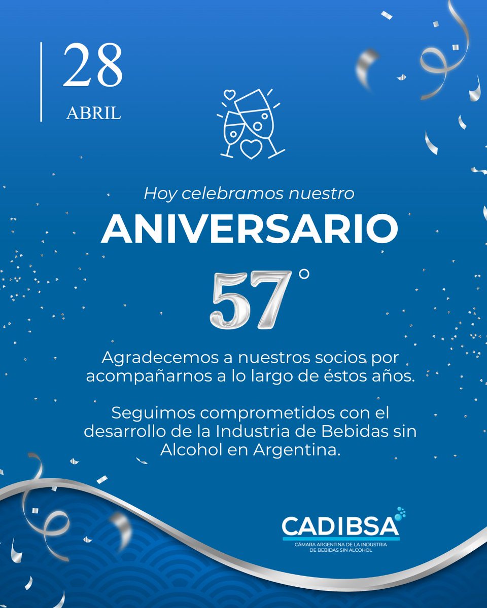 Cadibsa's tweet photo. 🎉 Hoy 28 de abril celebramos nuestro 57° Aniversario

💦 Agradecemos a nuestros socios por su participación y compromiso a través de todos estos años.

🤝Sigamos trabajando juntos en pos del desarrollo de la Industria de Bebidas sin Alcohol en Argentina https://t.co/U6hqITwpml