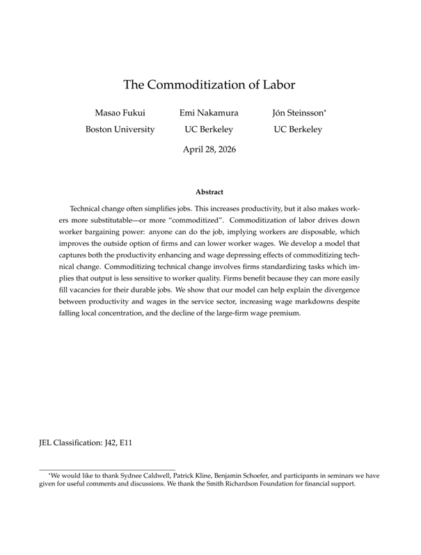 This looks like a must-read!

"The Commoditization of Labor" by Masao Fukui, Emi Nakamura, and Jon Steinsson.

"Technical change often simplifies jobs. This increases productivity, but it also makes workers more substitutable—or more “commoditized”. Commoditization of labor