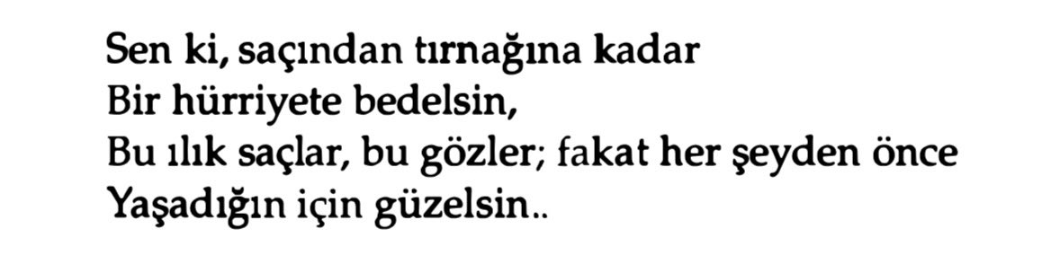 ekinveorak's tweet photo. william shakespeare bile olsan 

 “Sen ki, saçından tırnağına kadar 
Bir hürriyete bedelsin,”

diyen bir turgut uyar edemezsin işte. https://t.co/Xr1I2eLWPg