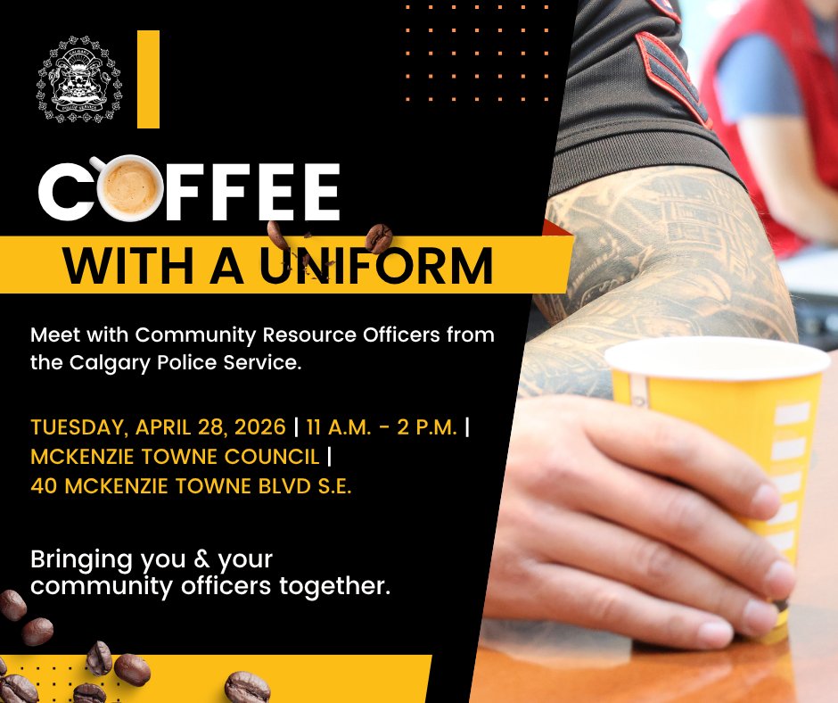 CalgaryPolice's tweet image. ☕ Today from 11 a.m. to 2 p.m., join our District 8 Community Resource Officers at the McKenzie Towne Council, located at 40 McKenzie Towne Blvd. S.E. for #CoffeeWithAUniform. ☕

This event is open to all residents in #YYC!