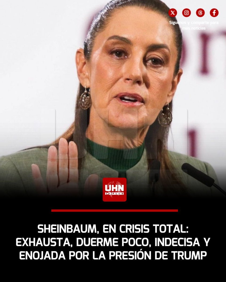 🇲🇽‼️ | Un informe de Wall Street Journal revela la profunda crisis interna que vive Claudia Sheinbaum. No duerme más de cuatro horas, está indecisa por sus decisiones, esta exhausta por la presión de Donald Trump y enojada porque los logros no satisfacen al republicano. Se queja