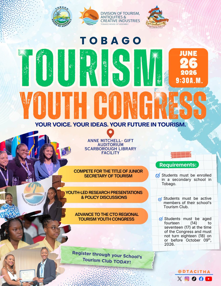 DTACITHA's tweet photo. The Tobago Tourism Youth Congress 2026 returns, one of our flagship annual events.

Students compete for Junior Secretary of Tourism and a place at the CTO Regional stage.

June 26 | 9:30 a.m.
Scarborough Library

Come out and support your reps. https://t.co/KKGmoi59rn