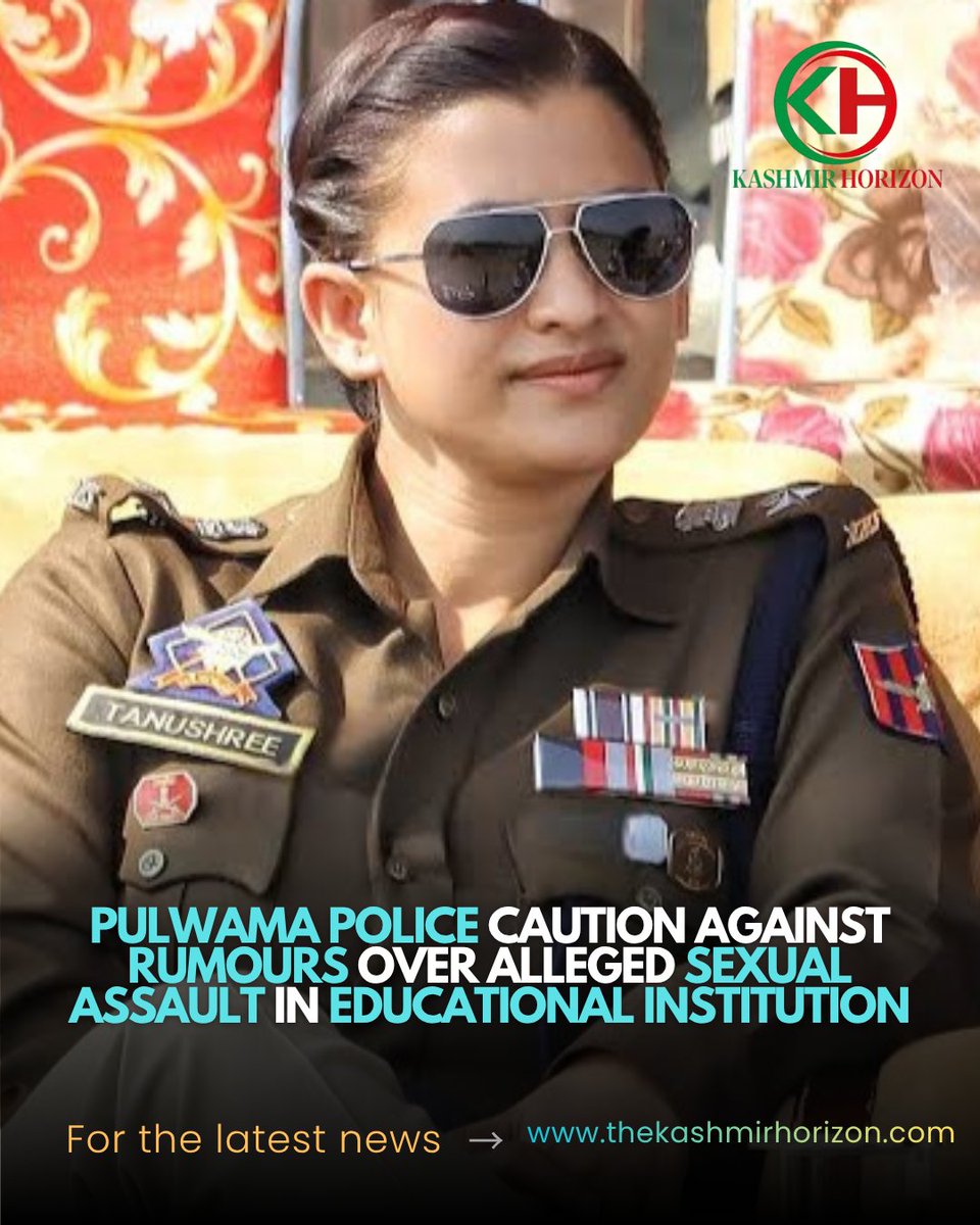 KashmirHorizon's tweet image. #Pulwama Police caution against rumours over alleged #SexualAssault in Educational Institution 

@ssppul
@JmuKmrPolice thekashmirhorizon.com/2026/04/28/pul…