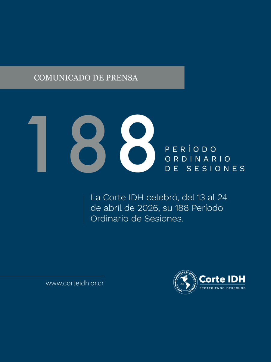 CorteIDH's tweet photo. COMUNICADO | 📄

La Corte Interamericana de Derechos Humanos celebró entre el 13 y el 24 de abril de 2026 su 188° Período Ordinario de Sesiones de forma virtual. Durante el mismo se aprobaron y emitieron varias sentencias y resoluciones y se celebraron audiencias privadas de supervisión de cumplimiento de Sentencia.

Encuentra más información en el comunicado oficial publicado en: https://t.co/YouKMNkJZt

#CorteIDH
