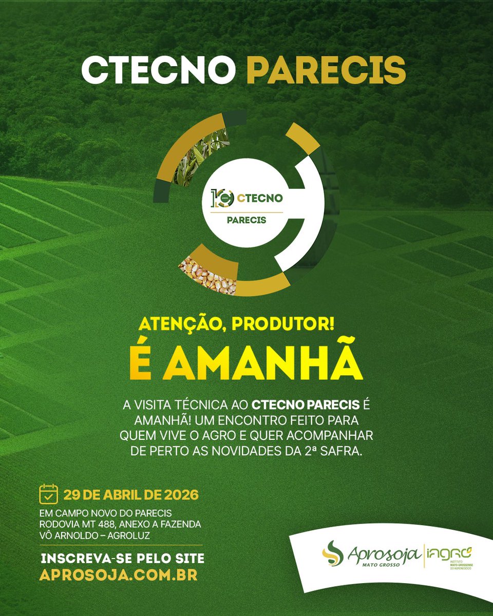 🚨🌱 Atenção, produtor: é AMANHÃ!

O CTECNO Parecis está chegando com uma programação técnica feita pra quem quer acompanhar de perto as novidades da 2ª safra e evoluir no campo.

📅 29 de abril de 2026  
📍 Campo Novo do Parecis  

👉 Última chance de garantir sua participação!