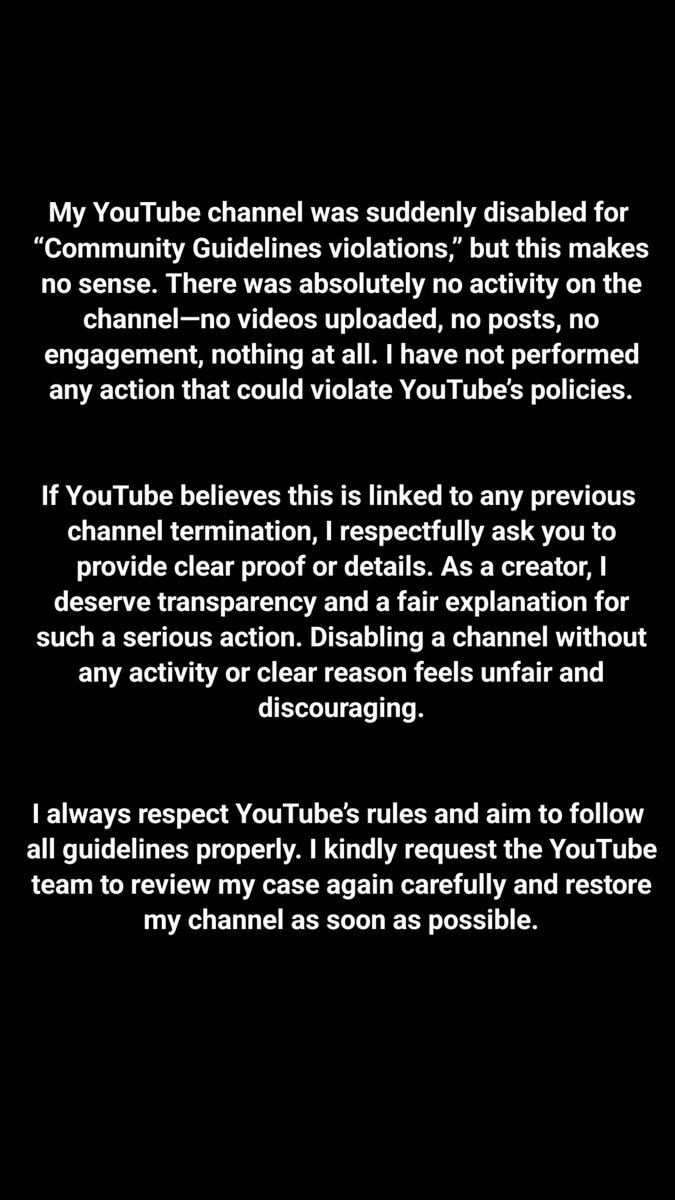 SitunMallik's tweet photo. Dear YouTube Team,

I believe this action may have been taken due to a misunderstanding or error. My channel currently has no videos, and I have not knowingly violated any Community Guidelines or Terms of Service.

https://t.co/iMmMzj5sVv

@YouTube 
@TeamYouTube 
@youtubei https://t.co/pzR5lg4rOM