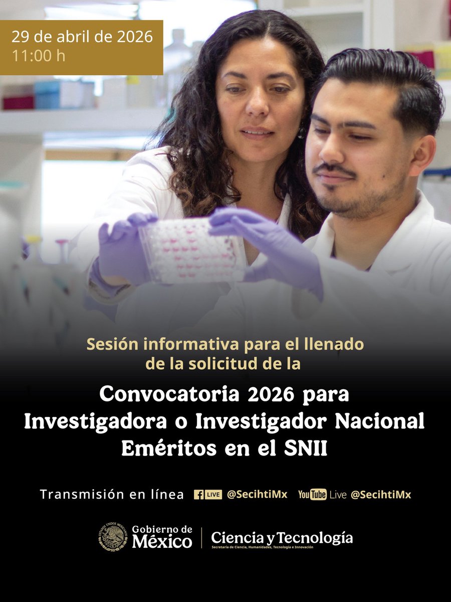 Secihti_Mx's tweet photo. Acompáñanos en la sesión informativa para llenado de la Convocatoria 2026 para Investigadora o Investigador Nacional Eméritos en el Sistema Nacional de Investigadoras e Investigadores #SNII 2026. 
🗓  29 de abril, 11:00 h.
🔗  https://t.co/9wvqw82uRi 
📖  https://t.co/Zs7VJ9Y13j https://t.co/Dx8AKtbaH6