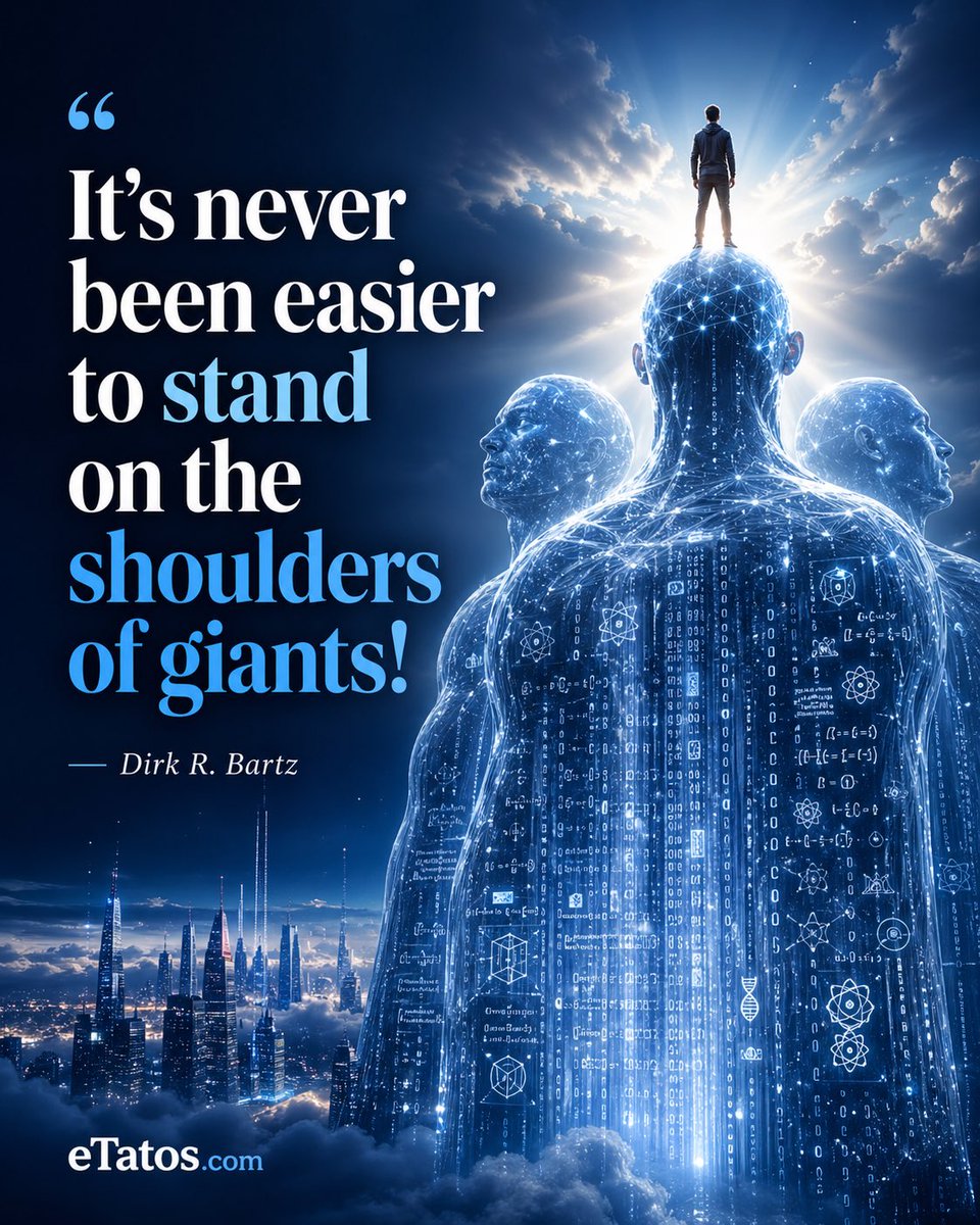 DirkBartz's tweet image. It’s never been easier to stand on the shoulders of giants!

#AI #ArtificialIntelligence #Future #Quote
#eTatos